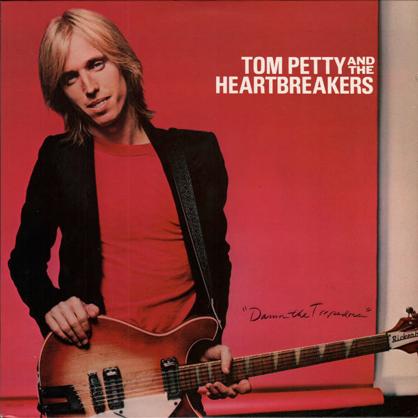 Tom Petty And The Heartbreakers - Damn The Torpedoes