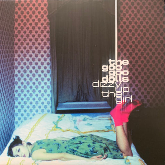 The Goo Goo Dolls - Dizzy Up The Girl