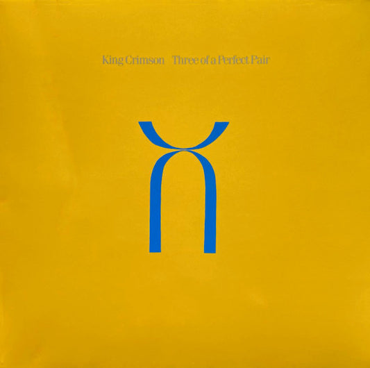 King Crimson - Three Of A Perfect Pair