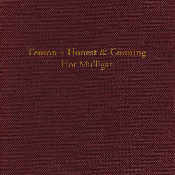 Hot Mulligan - Fenton + Honest & Cunning