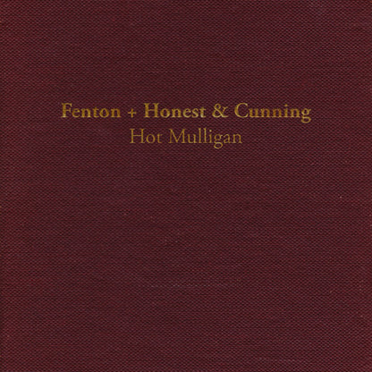Hot Mulligan - Fenton + Honest & Cunning